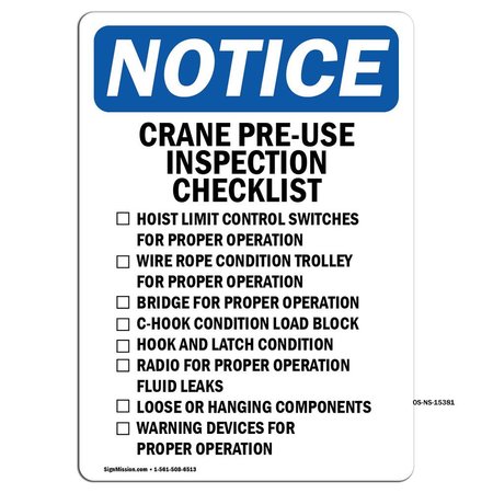 SIGNMISSION Safety Sign, OSHA Notice, 24" Height, Aluminum, NOTICE Crane Pre-Use Inspection Sign, Portrait OS-NS-A-1824-V-15381